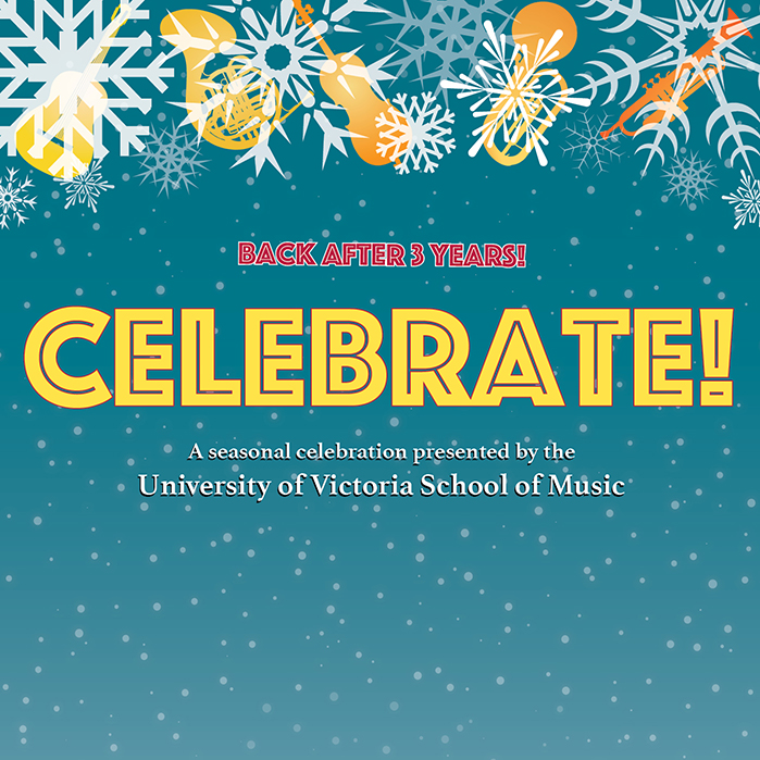 UVic Winter Choral Concert Celebrate! UVic School of Music Events